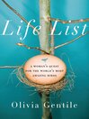 Life List (eBook): A Woman's Quest for the World's Most Amazing Birds